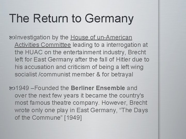The Return to Germany Investigation by the House of un-American Activities Committee leading to The Return to Germany Investigation by the House of un-American Activities Committee leading to
