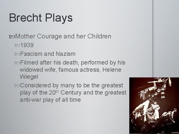 Brecht Plays Mother Courage and her Children 1939 Fascism and Nazism Filmed after his Brecht Plays Mother Courage and her Children 1939 Fascism and Nazism Filmed after his