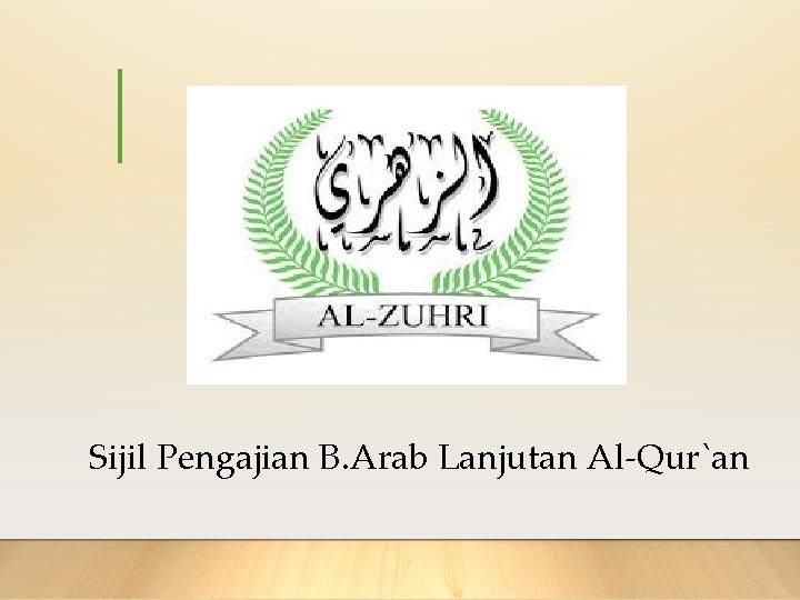 Sijil Pengajian B. Arab Lanjutan Al-Qur`an 