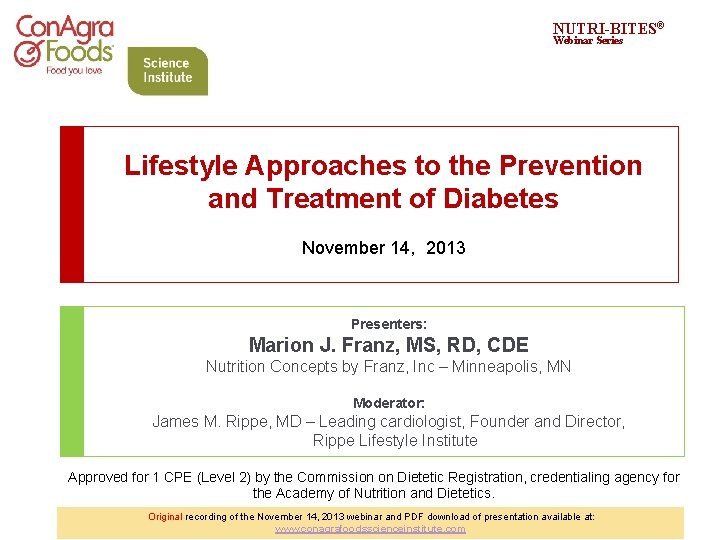 NUTRI-BITES® Webinar Series Lifestyle Approaches to the Prevention and Treatment of Diabetes November 14,