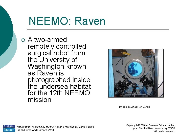 NEEMO: Raven ¡ A two-armed remotely controlled surgical robot from the University of Washington