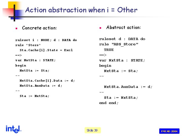 Action abstraction when i = Other n Concrete action: n Abstract action: ruleset d