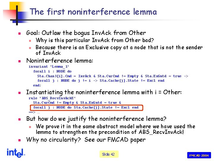 The first noninterference lemma n Goal: Outlaw the bogus Inv. Ack from Other n