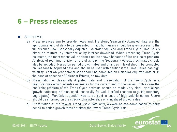 6 – Press releases n Alternatives: a) Press releases aim to provide news and,