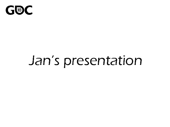 Jan’s presentation 