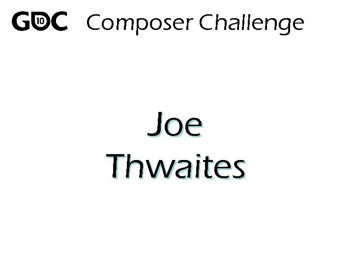 Composer Challenge Joe Thwaites 