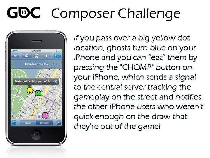 Composer Challenge If you pass over a big yellow dot location, ghosts turn blue