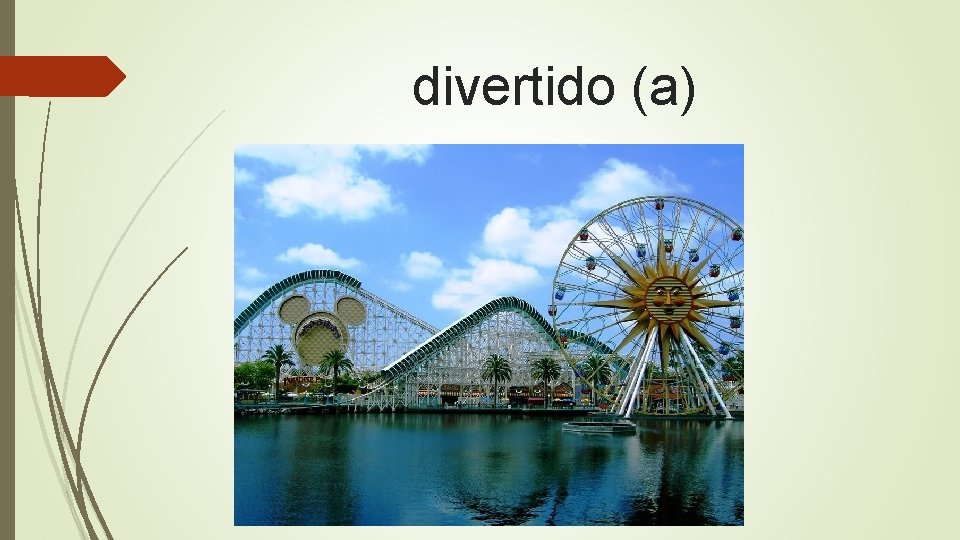 divertido (a) 