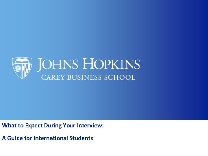 What to Expect During Your Interview: A Guide for International Students 