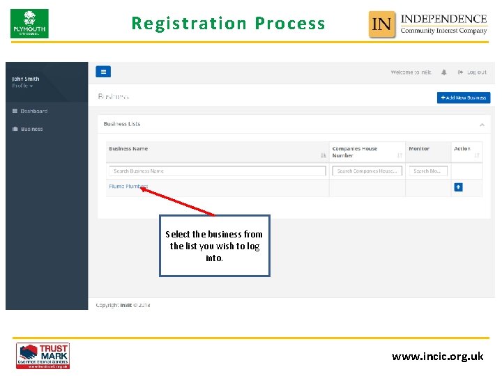 Registration Process Select the business from the list you wish to log into. www.