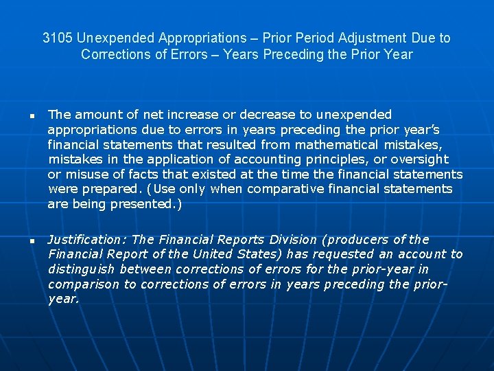 3105 Unexpended Appropriations – Prior Period Adjustment Due to Corrections of Errors – Years