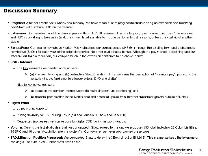 Discussion Summary • Progress: After solid work Sat, Sunday and Monday, we have made