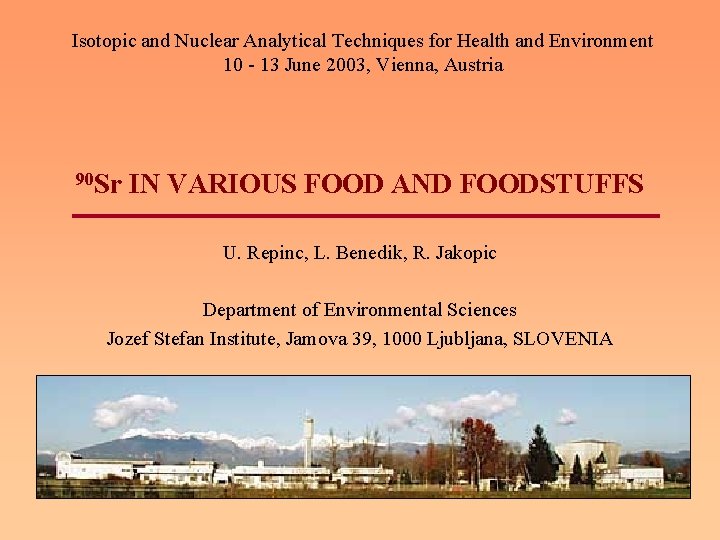 Isotopic and Nuclear Analytical Techniques for Health and Environment 10 - 13 June 2003,