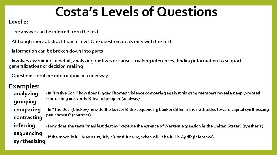 Level 2: Costa’s Levels of Questions - The answer can be inferred from the