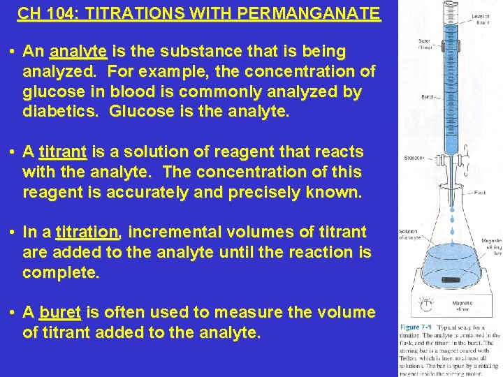 CH 104: TITRATIONS WITH PERMANGANATE • An analyte is the substance that is being