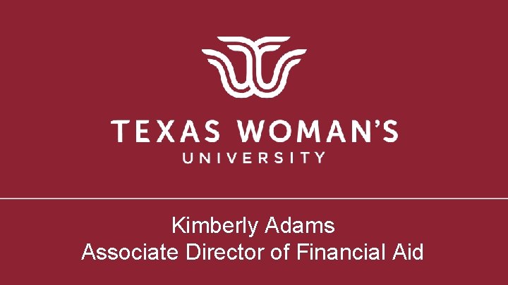 Kimberly Adams Associate Director of Financial Aid 