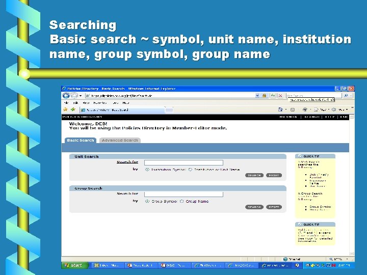 Searching Basic search ~ symbol, unit name, institution name, group symbol, group name 7
