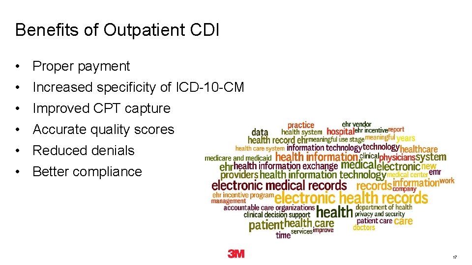 Benefits of Outpatient CDI • Proper payment • Increased specificity of ICD-10 -CM • Benefits of Outpatient CDI • Proper payment • Increased specificity of ICD-10 -CM •