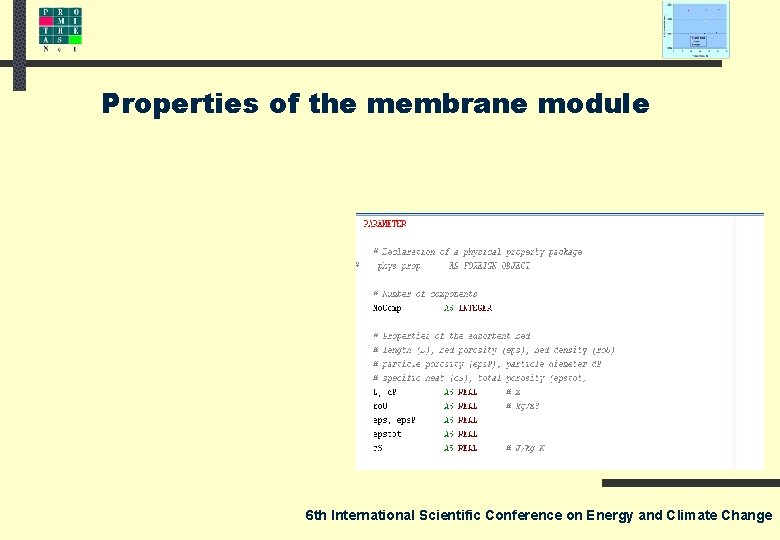Properties of the membrane module 6 th International Scientific Conference on Energy and Climate