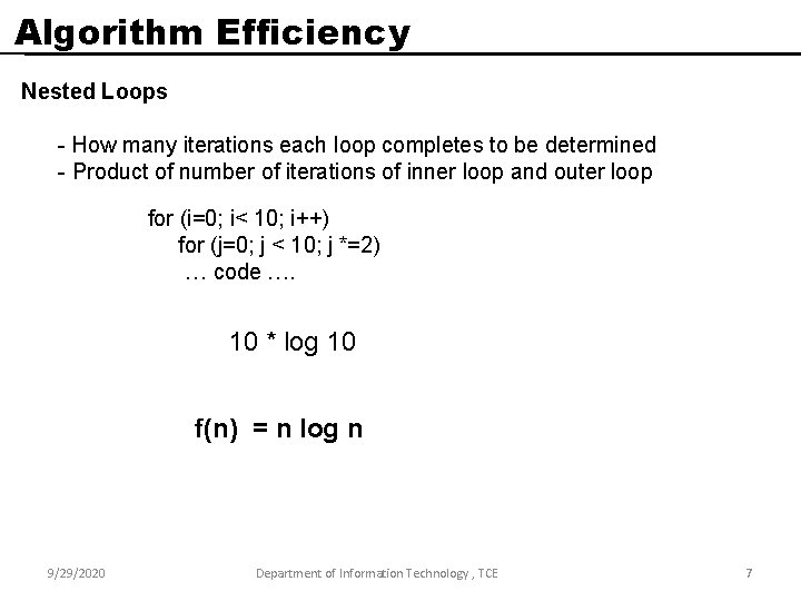 Algorithm Efficiency Nested Loops - How many iterations each loop completes to be determined