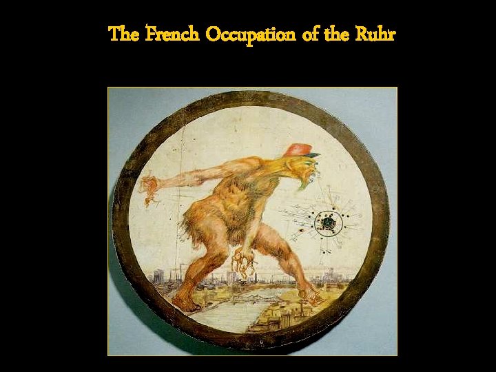 The French Occupation of the Ruhr 