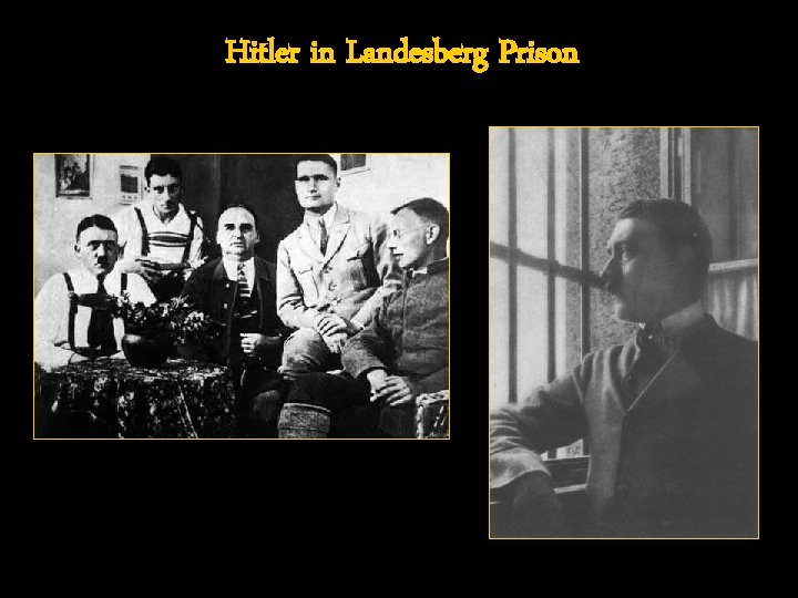 Hitler in Landesberg Prison 