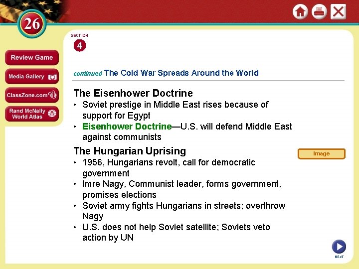 SECTION 4 continued The Cold War Spreads Around the World The Eisenhower Doctrine •