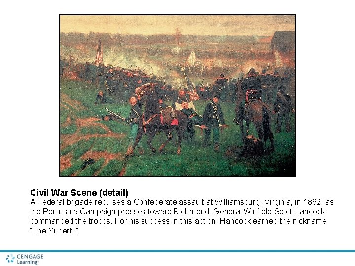 Civil War Scene (detail) A Federal brigade repulses a Confederate assault at Williamsburg, Virginia,