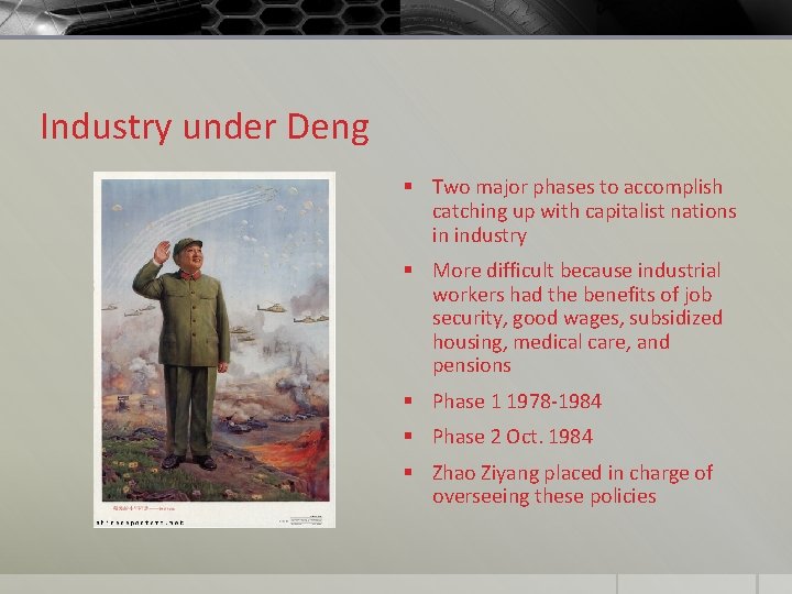 Industry under Deng § Two major phases to accomplish catching up with capitalist nations