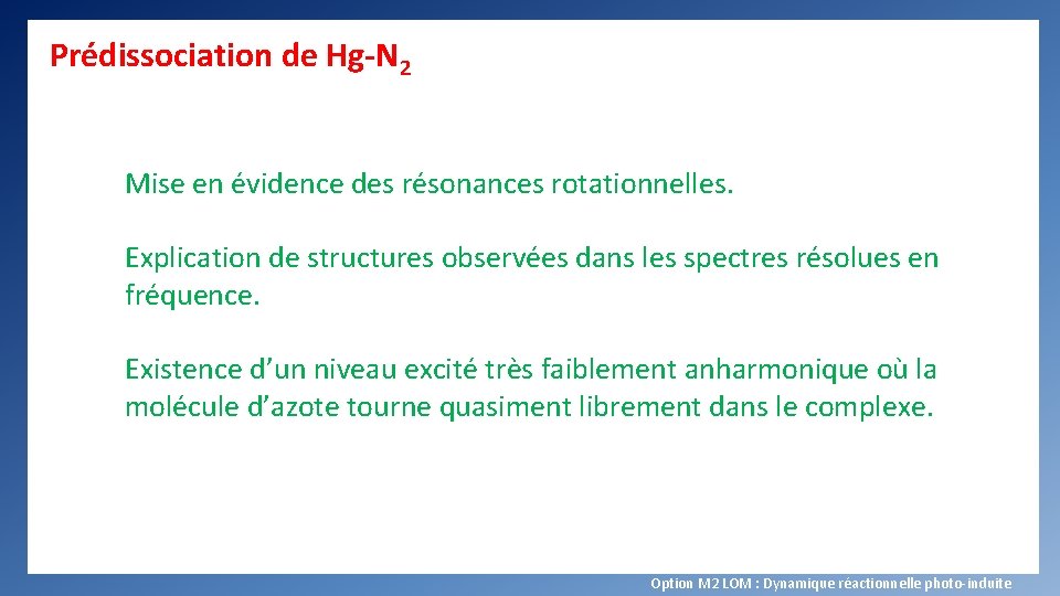 Prédissociation de Hg-N 2 Mise en évidence des résonances rotationnelles. Explication de structures observées