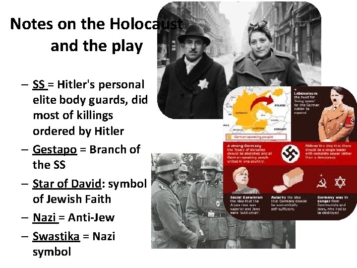 Notes on the Holocaust and the play – SS = Hitler's personal elite body