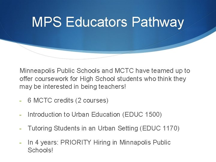 MPS Educators Pathway Minneapolis Public Schools and MCTC have teamed up to offer coursework