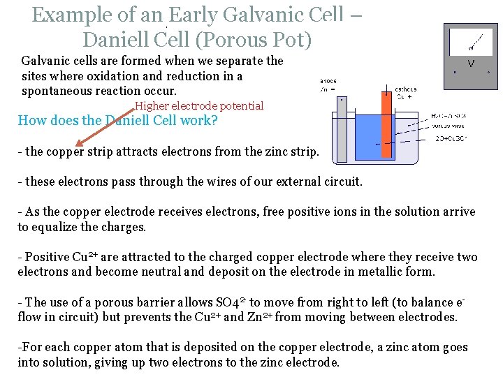 Example of an Early Galvanic Cell – Daniell Cell (Porous Pot). Galvanic cells are