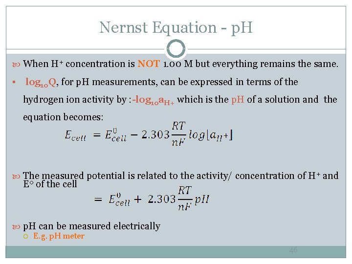 Nernst Equation - p. H When H+ concentration is NOT 1. 00 M but