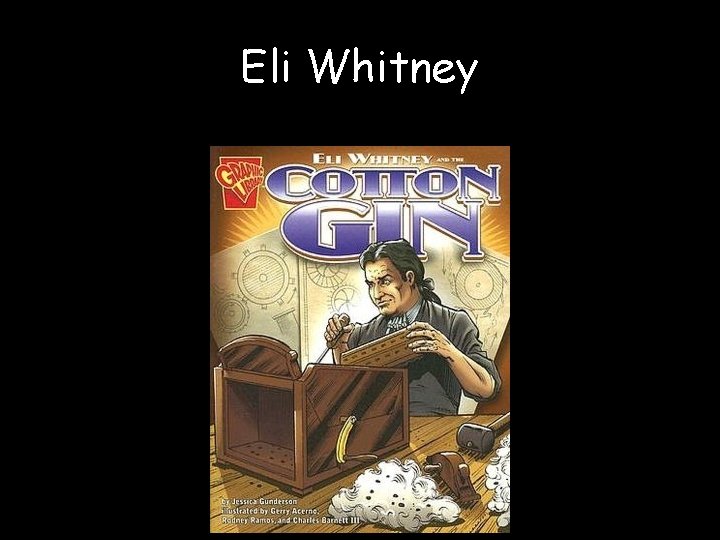 Eli Whitney 