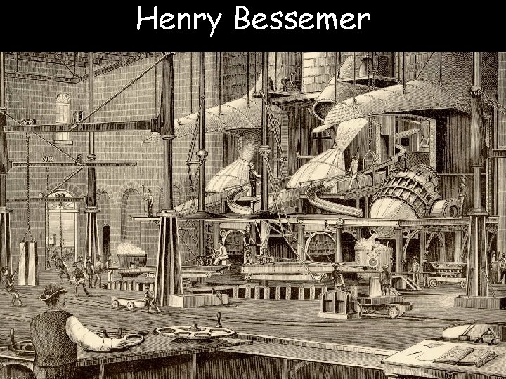 Henry Bessemer 