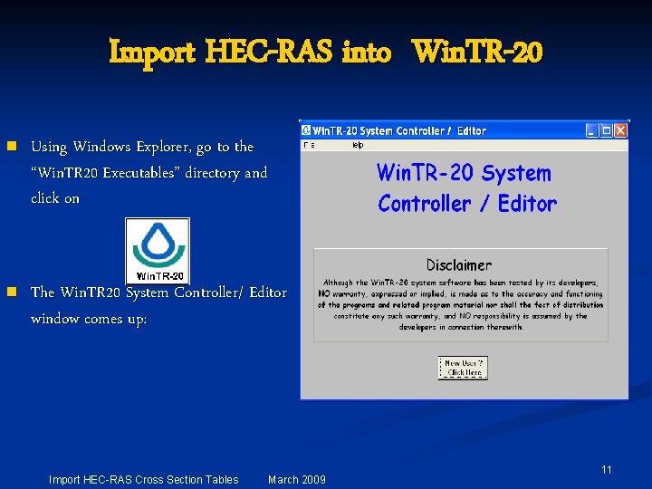 Import HEC-RAS into Win. TR-20 n Using Windows Explorer, go to the “Win. TR