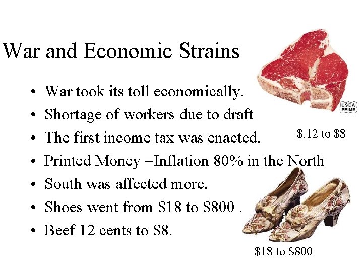 War and Economic Strains • • War took its toll economically. Shortage of workers