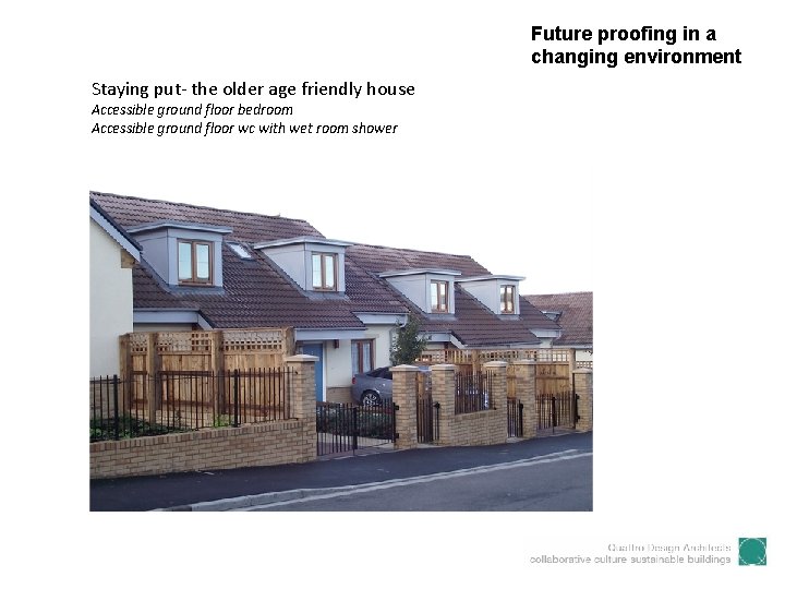 Designing for Dementia Future proofing in a changing