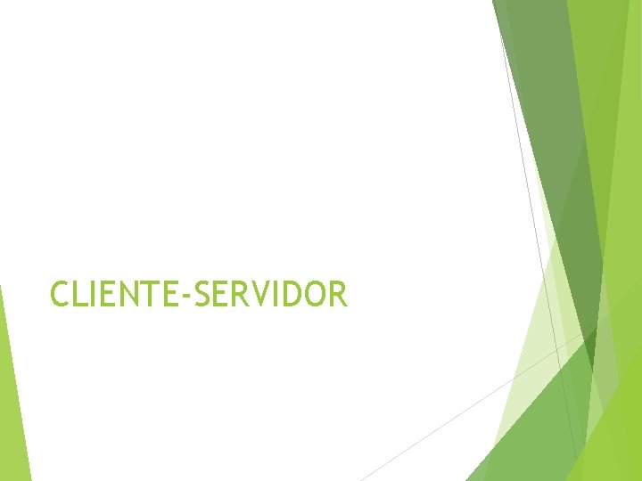 CLIENTE-SERVIDOR 