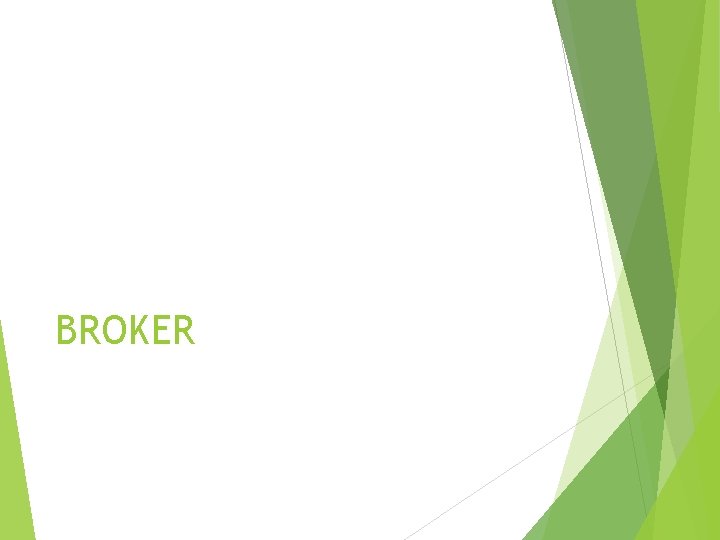 BROKER 