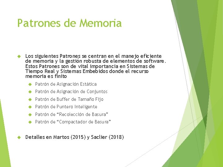 Patrones de Memoria Los siguientes Patrones se centran en el manejo eficiente de memoria