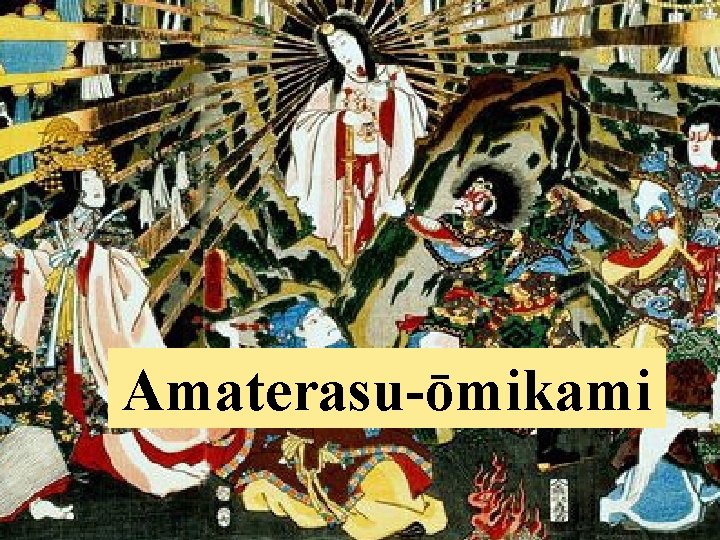 Amaterasu-ōmikami 