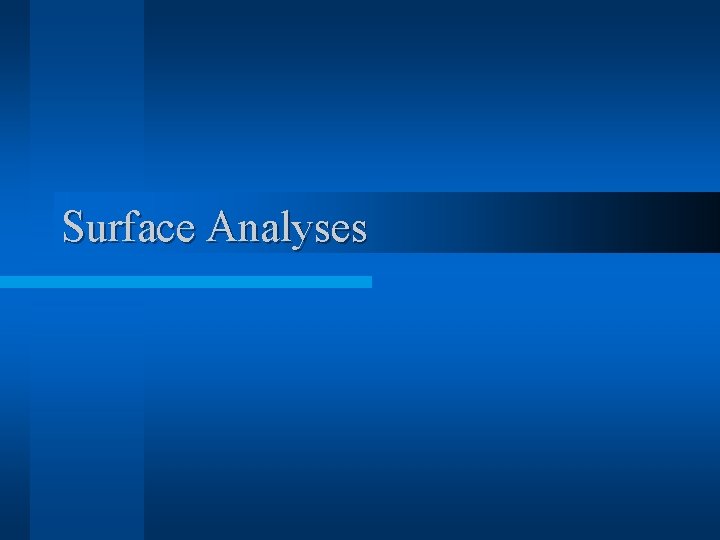Surface Analyses 
