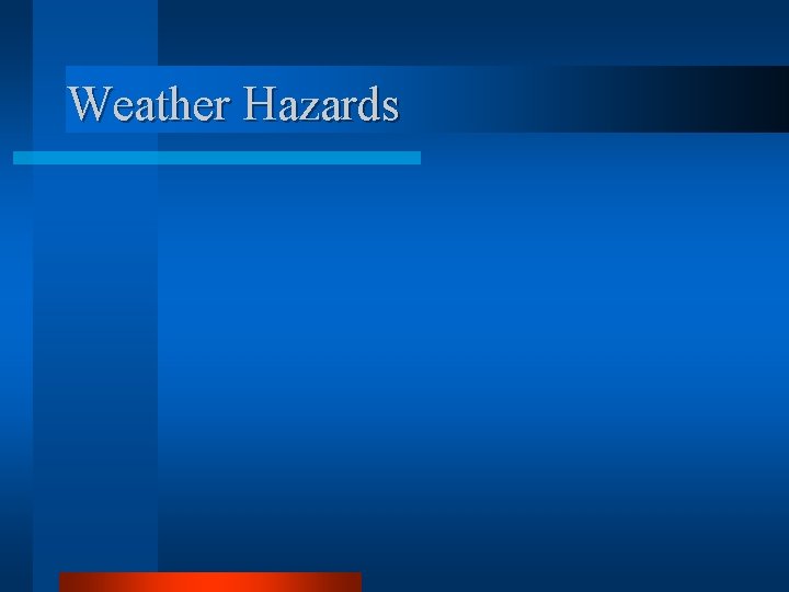 Weather Hazards 