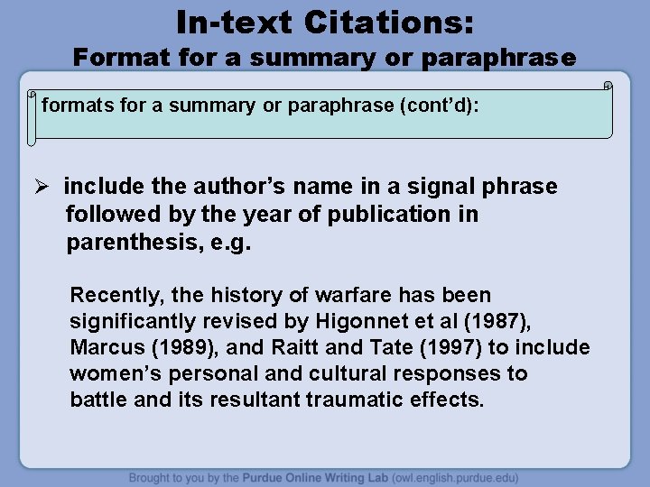 In-text Citations: Format for a summary or paraphrase formats for a summary or paraphrase
