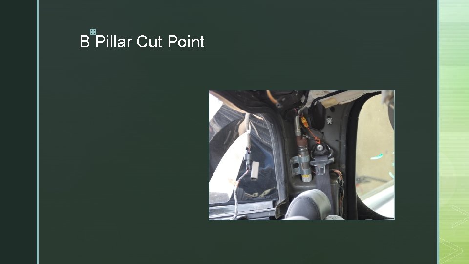 z B Pillar Cut Point 