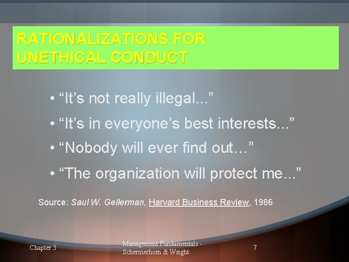 RATIONALIZATIONS FOR UNETHICAL CONDUCT • “It’s not really illegal. . . ” • “It’s RATIONALIZATIONS FOR UNETHICAL CONDUCT • “It’s not really illegal. . . ” • “It’s