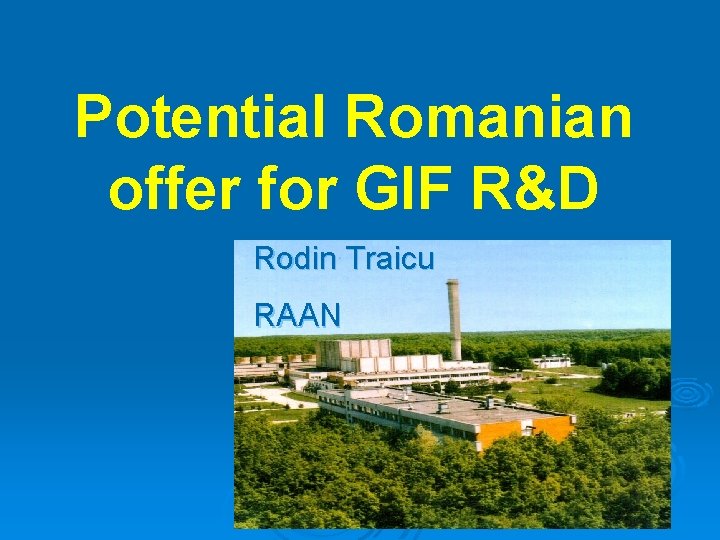 Potential Romanian offer for GIF R&D Rodin Traicu RAAN 
