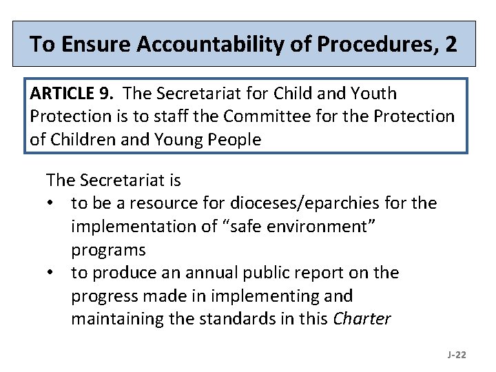 To Ensure Accountability of Procedures, 2 ARTICLE 9. The Secretariat for Child and Youth